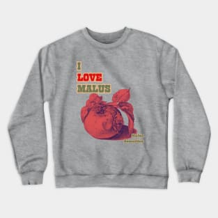 I Love Malus. Classic Red Apple Style Crewneck Sweatshirt